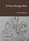 Riccardo Munaro - Il Vero Strange Man