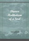 Traumear - Diverse Meditations of a Soul