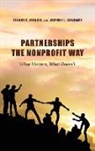 Jeffrey L Brudney, Jeffrey L. Brudney, Stuart C Mendel, Stuart C. Mendel, Stuart C. Brudney Mendel - Partnerships the Nonprofit Way
