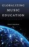 Alexandra Kertz-Welzel - Globalizing Music Education