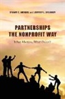 Jeffrey L Brudney, Jeffrey L. Brudney, Stuart C Mendel, Stuart C. Mendel, Stuart C. Brudney Mendel, Stuart C./ Brudney Mendel - Partnerships the Nonprofit Way