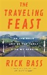 Rick Bass - The Traveling Feast