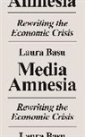 Laura Basu, Basu Laura - Media Amnesia