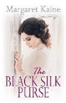 Margaret Kaine, Margaret (Author) Kaine - Black Silk Purse