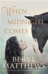 Beryl Matthews, Beryl (Author) Matthews - When Midnight Comes