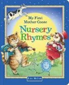 Editors of Studio Fun International, Rachael Upton, Lisa McCue, McCue Lisa - My First Mother Goose Nursery Rhymes