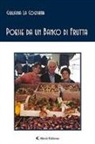 Giuliana La Cognata - Poesie da un banco di frutta