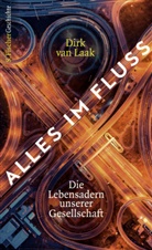 Dirk Laak, Dirk van Laak, Dirk van (Dr.) Laak - Alles im Fluss