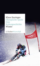 Klaus Zeyringer, Klaus (Prof. Dr.) Zeyringer - Olympische Spiele. Eine Kulturgeschichte - 2: Winter