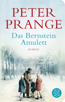 Peter Prange - Das Bernstein-Amulett - Roman