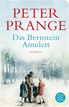 Peter Prange - Das Bernstein-Amulett