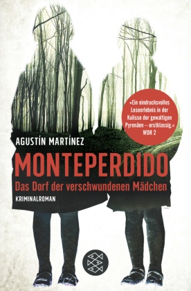 Agustín Martínez - Monteperdido - Das Dorf der verschwundenen Mädchen - Kriminalroman