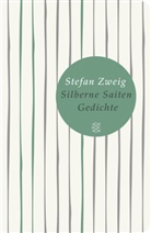 Stefan Zweig - Silberne Saiten