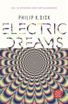 Philip K Dick, Philip K. Dick - Electric Dreams