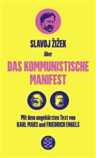 Friedric Engels, Friedrich Engels, Kar Marx, Karl Marx, Slavoj Zizek, Slavoj Žižek - Über das Kommunistische Manifest