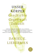 Daniel E. Lieberman - Unser Körper