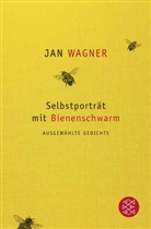 Jan Wagner - Selbstporträt mit Bienenschwarm