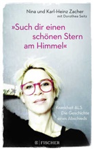 Dorothea Seitz, Karl-Hein Zacher, Karl-Heinz Zacher, Nin Zacher, Nina Zacher - "Such dir einen schönen Stern am Himmel"