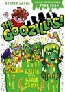 Dexter Green, Barry Hutchison - The Goozillas ! Battle of Gunge Games