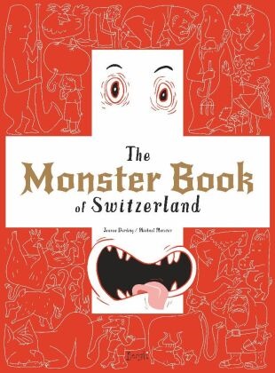 Jeanne Darling, Michael Meister, Michael Meister - The Monster Book of Switzerland