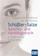 Angelika Gräfin Wolffskeel von Reichenberg, Angelika Wolffskeel von Reichenberg, Angelika (Gräfin) Wolffskeel von Reichenberg, Angelika Gräfin Wolffskeel von Reichenberg - Schüßler-Salze - Gesichts- und Handdiagnostik