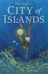 Kali Wallace - City of Islands