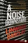 Linwood Barclay - A Noise Downstairs