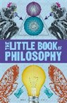 DK, Inc. (COR) Dorling Kindersley - Big Ideas: The Little Book of Philosophy