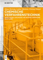 Christof Hamel, Klau Hertwig, Klaus Hertwig, Lotha Martens, Lothar Martens - Chemische Verfahrenstechnik