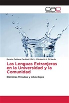 Elizabeth A Di Nardo, Elizabeth A. Di Nardo, Renata Fabiana Cardinali, Renat Fabiana Cardinali, Renata Fabiana Cardinali - Las Lenguas Extranjeras en la Universidad y la Comunidad
