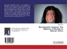 Collen Kaluwa - The Domestic Violence: The Dilemna of Women in Malawi: Africa