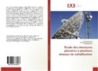Hen Baudrand, Henri Baudrand, Awate Djouimaa, Awatef Djouimaa, Mohamme Titaouine, Mohammed Titaouine - Etude des structures planaires à plusieurs niveaux de métallisation