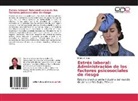 Norma Arriaga - Estrés laboral: Administración de los factores psicosociales de riesgo