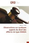Bérenger Y Meuke, Bérenger Y. Meuke - Observations sur quelques aspects du droit des affaires de type OHADA