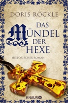 Doris Röckle - Das Mündel der Hexe