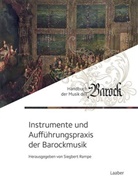 Siegber Rampe, Siegbert Rampe - Instrumente und Aufführungspraxis der Barockmusik