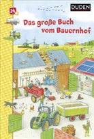 Christina Braun, Sebastian Coenen, Sebastian Coenen - Duden 24+: Das große Buch vom Bauernhof