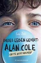 Eric Bell - Dieses Leben gehört: Alan Cole