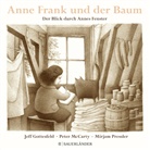 Jeff Gottesfeld, Peter McCarty - Anne Frank und der Baum