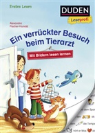 Alexandra Fischer-Hunold, Sabine Kraushaar - Ein verrückter Besuch beim Tierarzt