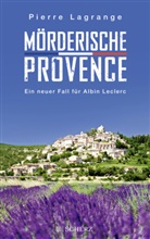 Pierre Lagrange - Mörderische Provence