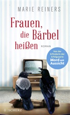 Marie Reiners - Frauen, die Bärbel heißen