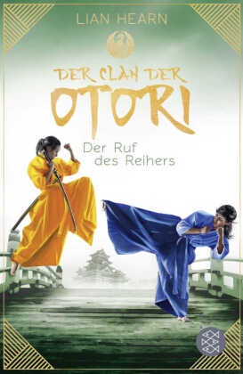Lian Hearn - Der Clan der Otori. Der Ruf des Reihers - Das Finale der Asien-Fantasy: All Age-Romanreihe ab 14 Jahren