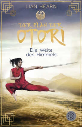 Lian Hearn - Der Clan der Otori. Die Weite des Himmels
