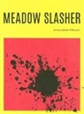 Joshua Marie Wilkinson - Meadow Slasher