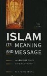 Khurshid Ahmad - Islam: Its Meaning and Message