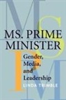 Linda Trimble - Ms. Prime Minister