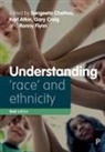 Sangeeta Chatoo, Karl Atkin, Karl (University of York) Atkin, Sangeeta Chattoo, Sangeeta (University of York) Chattoo, Gary Craig... - Understanding 'Race' and Ethnicity 2e