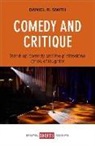 Daniel Smith, Daniel R. Smith - Comedy and critique