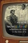 Ann duCille - Technicolored
